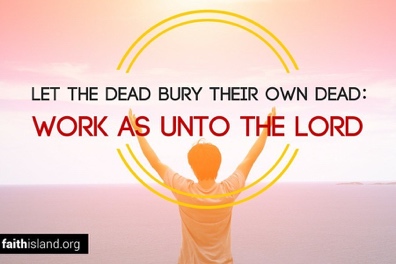 Image result for Let the dead bury the dead